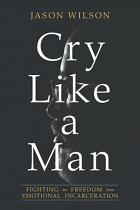 CRY LIKE A MAN