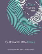 THE STRONGHOLD OF THE CHOSEN SEASON 5