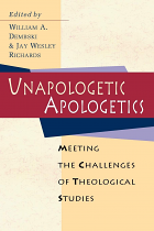 UNAPOLOGETIC APOLOGETICS