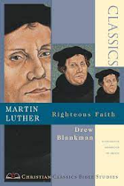 CCBS MARTIN LUTHER RIGHTEOUS FAITH