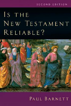 IS THE NEW TESTAMENT RELIABLE