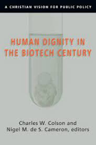 HUMAN DIGNITY IN THE BIOTECH CENTURY