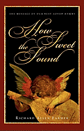 HOW SWEET THE SOUND
