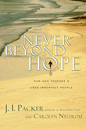 NEVER BEYOND HOPE