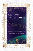 THE GOD WHO IS THERE