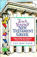 TEACH YOURSELF NEW TESTAMENT GREEK