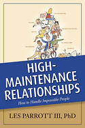 HIGH MAINTENANCE RELATIONSHIPS