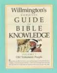 WILLMINGTONS GUIDE TO BIBLE KNOWLEDGE
