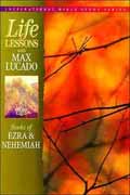 LIFE LESSONS EZRA AND NEHEMIAH