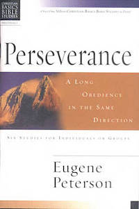 CHRISTIAN BASICS: PERSEVERANCE