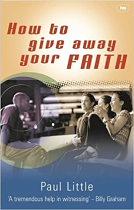 HOW TO GIVE AWAY YOUR FAITH