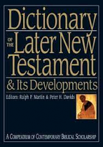DICTIONARY OF LATER NT & ITS DEVELOPMENT