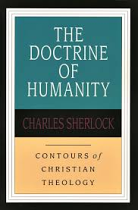 THE DOCTRINE OF HUMANITY