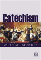 SHORTER CATECHISM WITH SCRIPTURE PROOFS