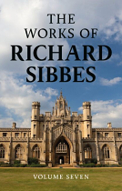 WORKS OF RICHARD SIBBES VOL 7