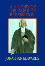 A HISTORY OF THE WORK OF REDEMPTION