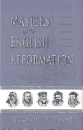 MASTERS OF THE ENGLISH REFORMATION HB