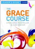 THE GRACE COURSE LEADERS GUIDE + CD-ROM