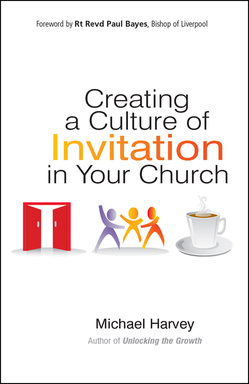 CREATING A CULTURE OF INVITATION IN YOUR CHURCH