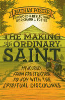 THE MAKING OF AN ORDINARY SAINT