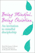 BEING MINDFUL BEING CHRISTIAN