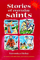 STORIES OF EVERYDAY SAINTS