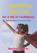 PARENTING CHILDREN FOR A LIFE OF CONFIDENCE