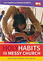 HOLY HABITS IN MESSY CHURCH