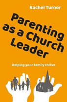 PARENTING AS A CHURCH LEADER