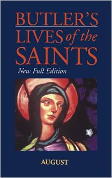 BUTLER'S LIVES OF THE SAINTS AUGUST