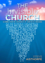 THE INVISIBLE CHURCH