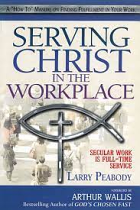 SERVING CHRIST IN THE WORKPLACE