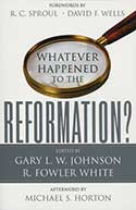 WHATEVER HAPPENED TO REFORMATION