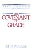 THE COVENANT OF GRACE