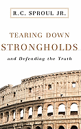 TEARING DOWN STRONGHOLDS