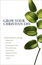 GROW YOUR CHRISTIAN LIFE