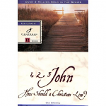 1 2 3 JOHN HOW SHOULD A CHRISTIAN LIVE