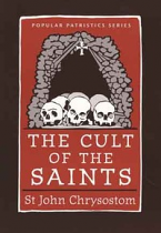 THE CULT OF THE SAINTS