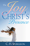 THE JOY IN CHRIST'S PRESENCE