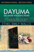 DAYUMA LIFE UNDER WAORANI SPEARS