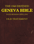 1560 DEFINED GENEVA BIBLE OLD TESTAMENT