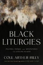 BLACK LITURGIES