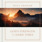 GOD'S STRENGTH FOR HARD TIMES