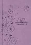 GODS WISDOM FOR MOTHERS