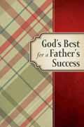 GODS BEST FOR A FATHERS SUCCESS