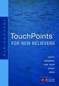 TOUCHPOINTS FOR NEW BELIEVERS