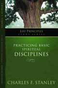 PRACTICING BASIC SPIRITUAL DISCIPLINES