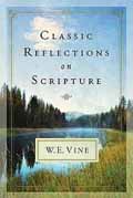 CLASSIC REFLECTIONS ON SCRIPTURE HB