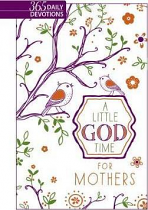 A LITTLE GOD TIME FOR MOTHERS