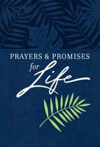 PRAYERS AND PROMISES FOR LIFE